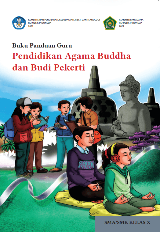 Buku Panduan Guru Pendidikan Budha dan Budi Pekerti (Kurikulum Merdeka) Kelas X