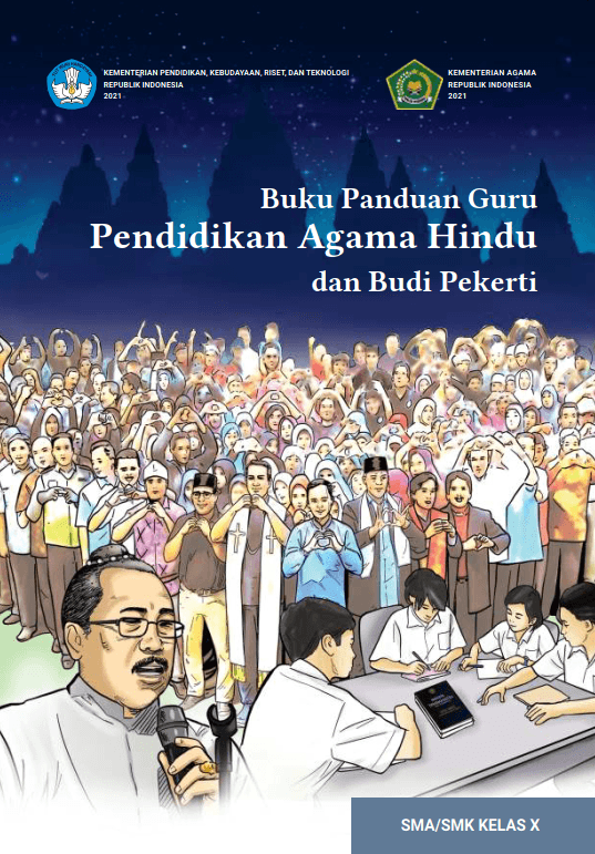 Buku Panduan Guru Pendidikan Agama Hindu dan Budi Pekerti (Kurikulum Merdeka) Kelas X