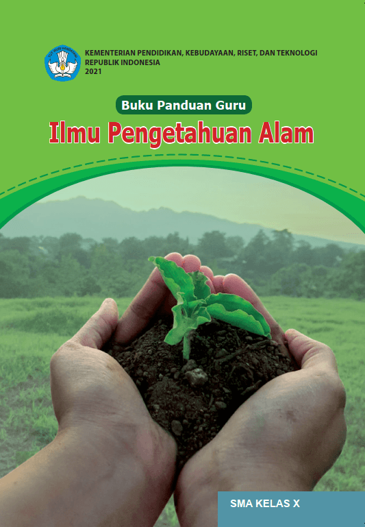 Buku Panduan Guru Ilmu Pengetahuan Alam (Kurikulum Merdeka) Kelas X